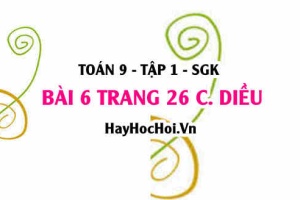Bài 6 trang 26 Toán 9 tập 1 Cánh Diều